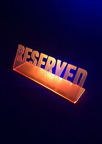 "Reserved" Fluorescent Sign