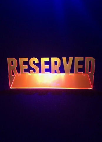 "Reserved" Fluorescent Sign