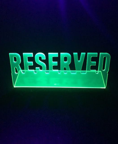 "Reserved" Fluorescent Sign