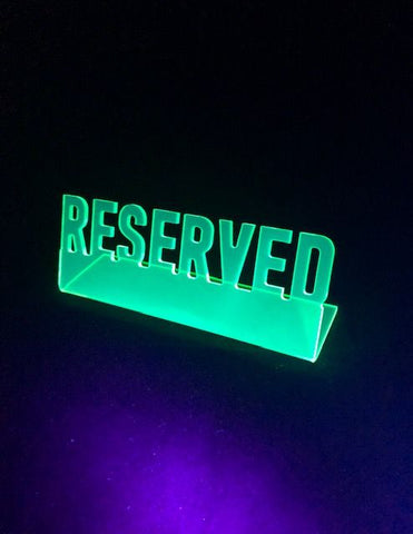 "Reserved" Fluorescent Sign